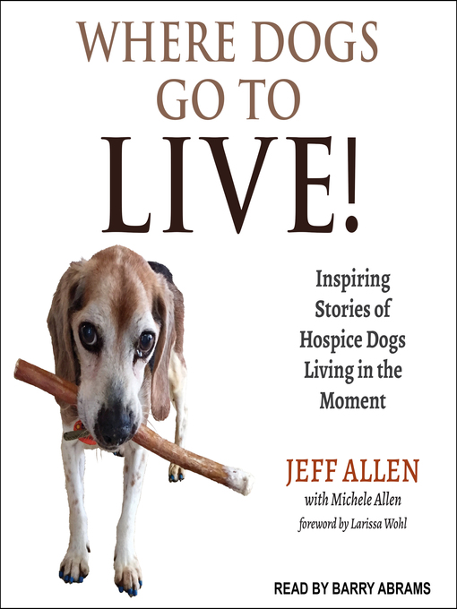 Title details for Where Dogs Go to LIVE! by Jeff Allen - Available